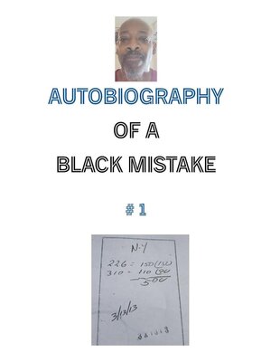 cover image of Autobiography of a Black Mistake